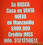Se BUSCA Casa en VENTA -$900, Manzanillo, Colima