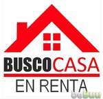 Busco casa en Renta 3 Recamaras sin amueblar zona Norte, Guaymas, Sonora